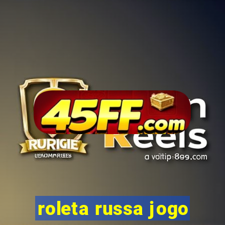 roleta russa jogo